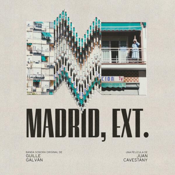 MADRID, EXT. (BANDA SONORA ORIGINAL DE GUILLE GALVÁN)